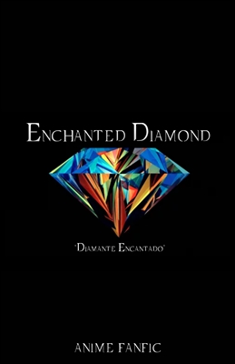 Fanfic / Fanfiction Enchanted Diamond