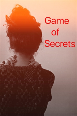 Fanfic / Fanfiction Game of secrets