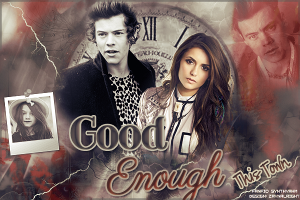 Fanfic / Fanfiction Good Enough - This Town