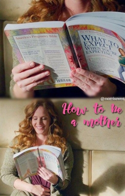 Fanfic / Fanfiction How to be a mother