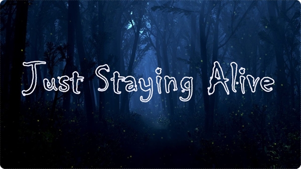 Fanfic / Fanfiction Just Staying Alive - Interativa
