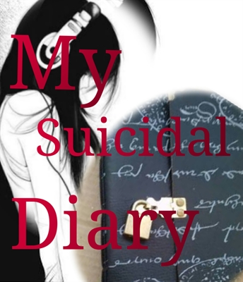 Fanfic / Fanfiction My Suicidal Diary.