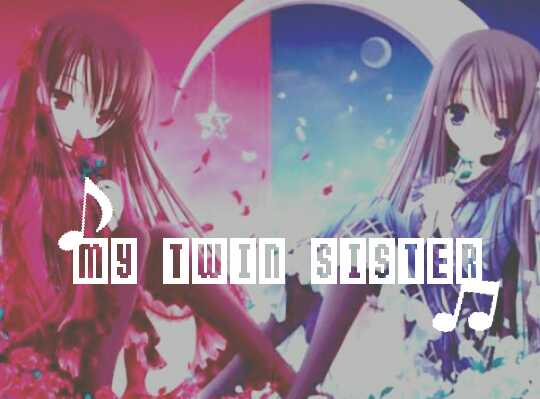 Fanfic / Fanfiction My Twin Sister - {Yuri} ·°·°·ABO·°·°·