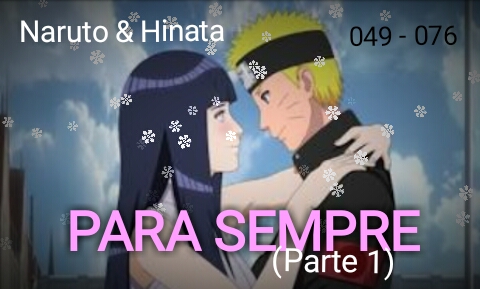 Fanfic / Fanfiction Naruto & Hinata: Para Sempre (Parte 1)