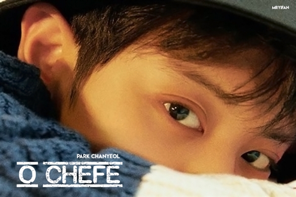 Fanfic / Fanfiction O CHEFE • Chanyeol
