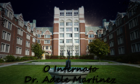 Fanfic / Fanfiction O Internato Dr. Adele Martinez
