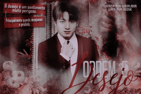 Fanfic / Fanfiction Ordem e Desejo (Imagine Jungkook - BTS)