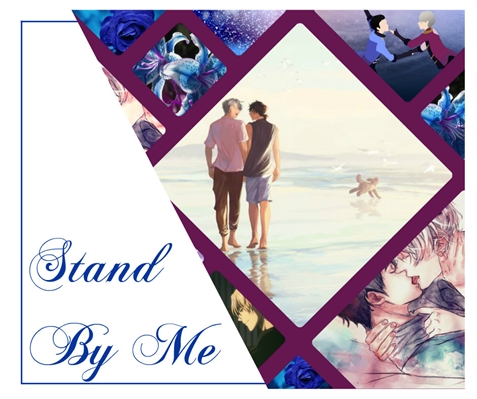 Fanfic / Fanfiction Stand By Me