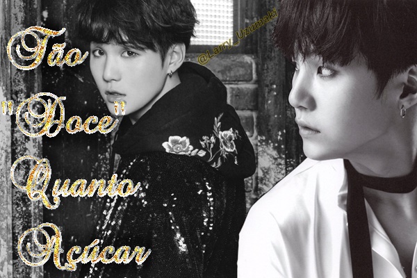 Fanfic / Fanfiction Tão "Doce" Quanto Açúcar - Imagine Suga - BTS