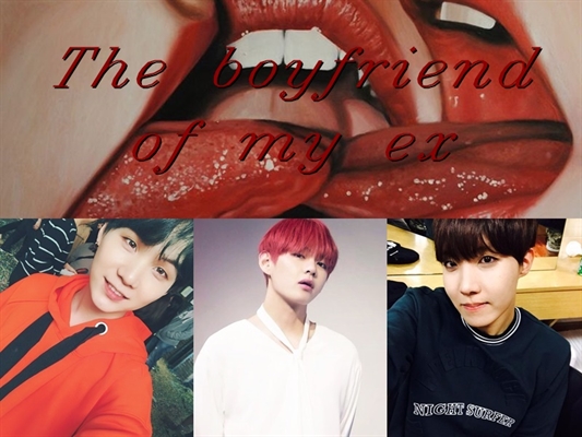 Fanfic / Fanfiction The boyfriend of my ex ¦ TaeYoonSeok