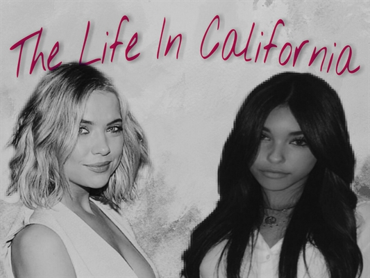 Fanfic / Fanfiction The Life In California