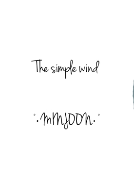 Fanfic / Fanfiction The simple wind