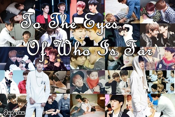Fanfic / Fanfiction To the eyes of who is far - One Shot (VKook)