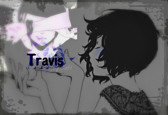 Fanfic / Fanfiction Travis