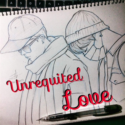 Fanfic / Fanfiction Unrequited Love