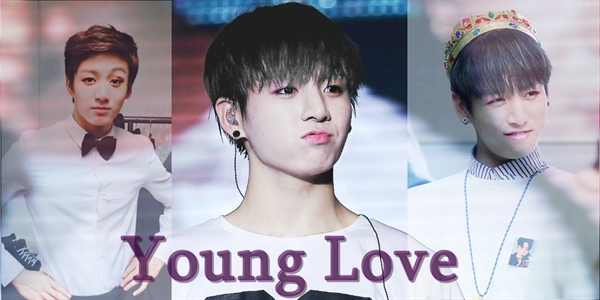 Fanfic / Fanfiction Young Love( Imagine JungKook)