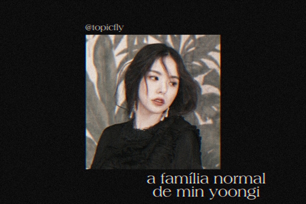 Fanfic / Fanfiction A família normal de Min Yoongi