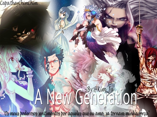 Fanfic / Fanfiction A new generation (interativa Fairy Tail)
