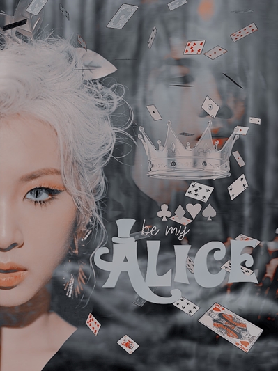 Fanfic / Fanfiction Be My Alice - Bwoo