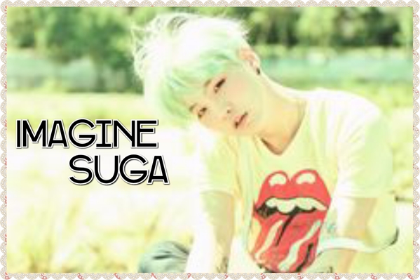 História Bts Imagine Suga Yoongi História Escrita Por Minlele Spirit Fanfics E Histórias 6948