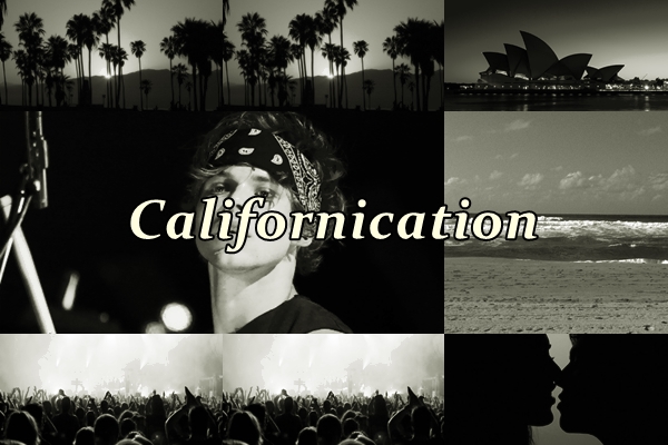 Fanfic / Fanfiction Californication