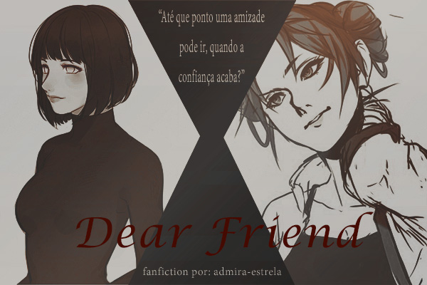 Fanfic / Fanfiction Dear Friend