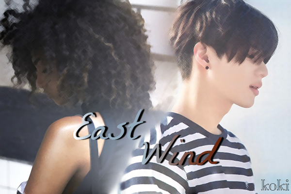 Fanfic / Fanfiction East Wind
