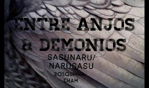 Fanfic / Fanfiction Entre anjos e demonios (SasuNaru)