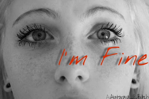 Fanfic / Fanfiction I'm Fine.