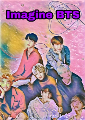 Fanfic / Fanfiction Imagine BTS