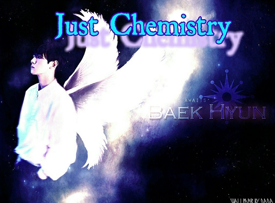 Fanfic / Fanfiction Just Chemistry (Imagine Baekhyun/Luhan EXO)