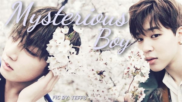 Fanfic / Fanfiction Mysterious Boy