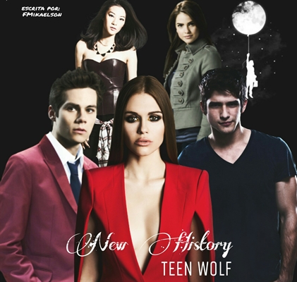 Fanfic / Fanfiction New History - Teen Wolf