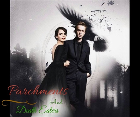 Fanfic / Fanfiction Parchments and Death Eaters- Dramione