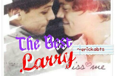 Fanfic / Fanfiction The Best Larry