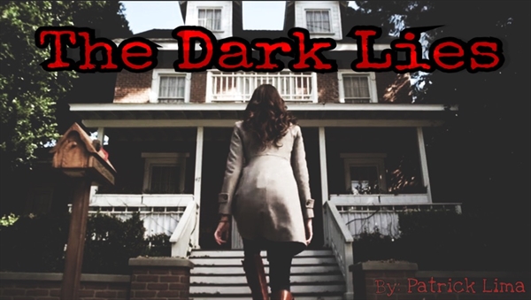 Fanfic / Fanfiction The Dark Lies