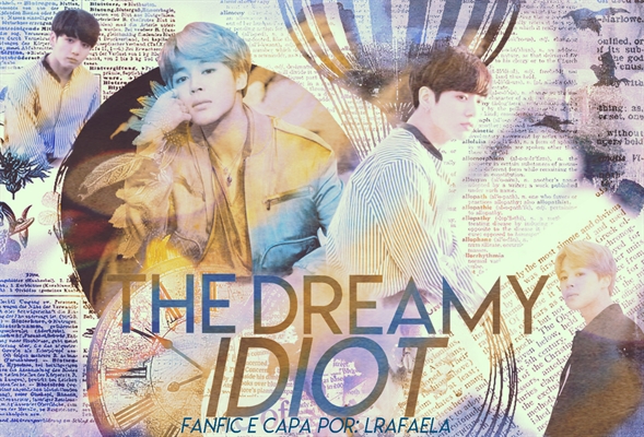 Fanfic / Fanfiction The Dreamy Idiot
