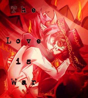 Fanfic / Fanfiction The love is war (Tomco)