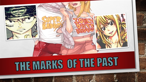 Fanfic / Fanfiction The Marks of the Past