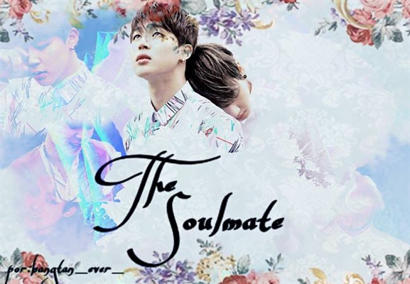 Fanfic / Fanfiction The Soulmate