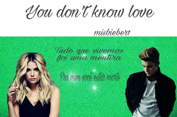 Fanfic / Fanfiction You don't know love