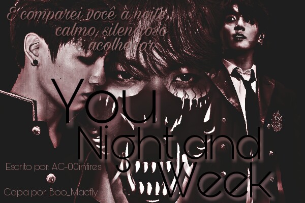 Fanfic / Fanfiction You, night and week (OneShot - Jeon Jungkook)