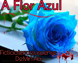 Fanfic / Fanfiction A Flor Azul