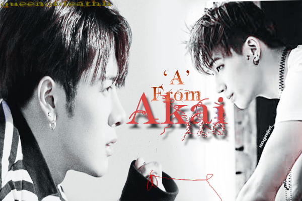 Fanfic / Fanfiction 'A' From Akai Ito