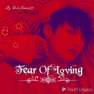 Fanfic / Fanfiction BTS- Fear Of Loving