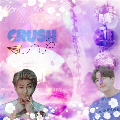 Fanfic / Fanfiction Complexo de Crush (Imagine: J-hope e RM) HIATOS