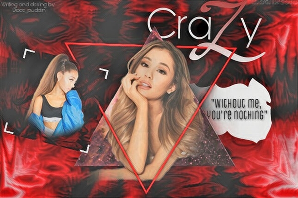 Fanfic / Fanfiction CraZy - Ariana Grande (EM REVISÃO)