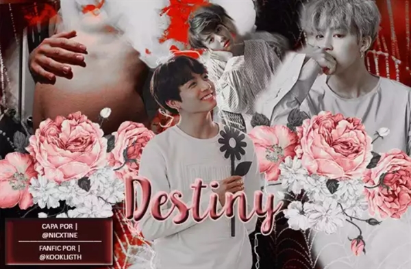 Fanfic / Fanfiction Destiny - REESCREVENDO