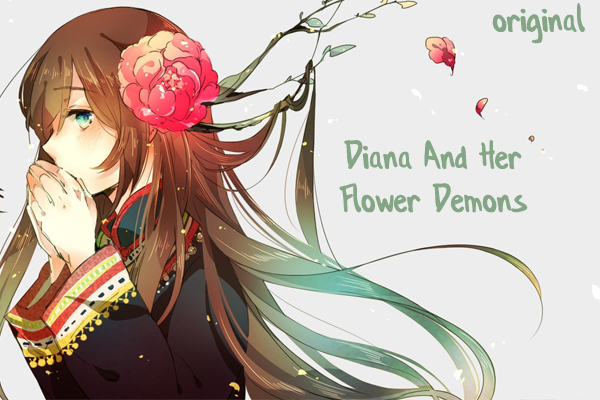Fanfic / Fanfiction Diana And Her Flower Demons