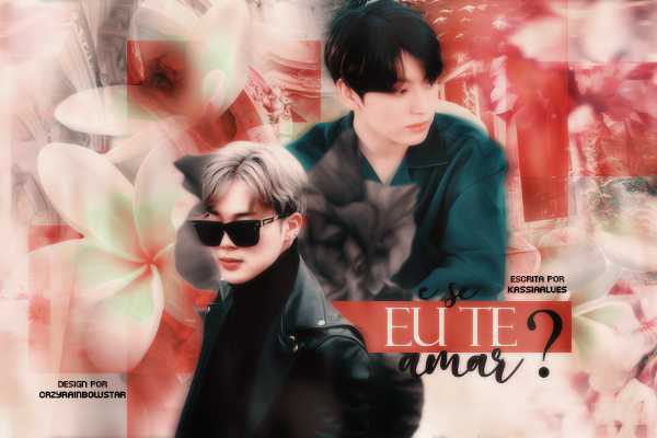 Fanfic / Fanfiction E se eu te amar? (Jikook)